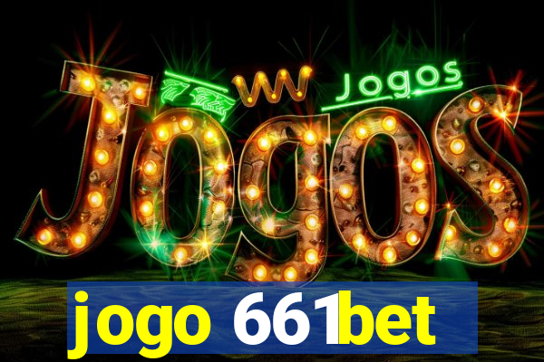 jogo 661bet